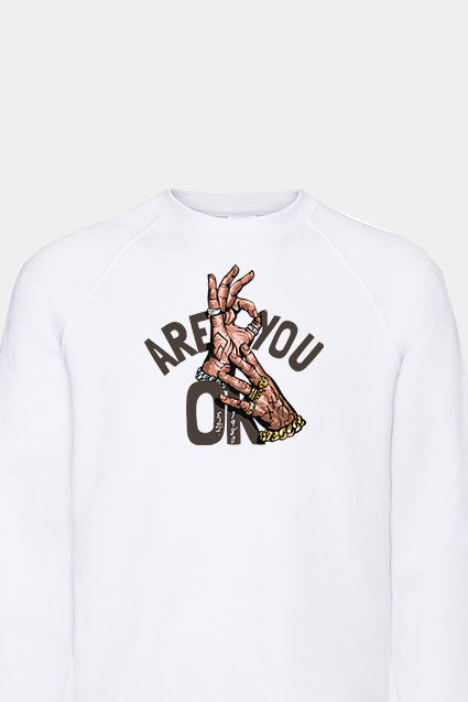 Are you ok Graphic Classic Sweatshirt